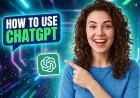 How to Use ChatGPT: A Complete Beginner's Guide